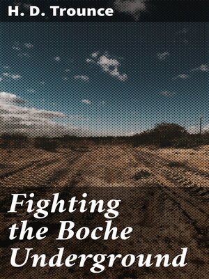 cover image of Fighting the Boche Underground